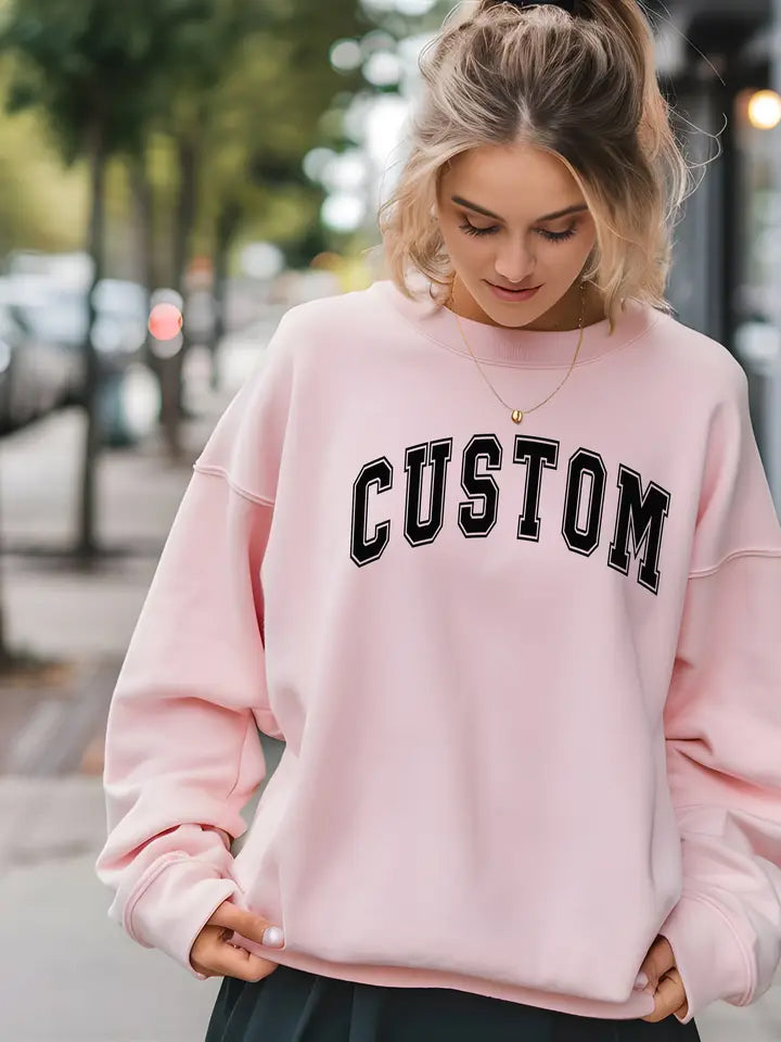 Custom Text Varsity /Graphic Sweatshirt